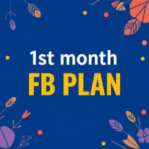 1st month fb plan